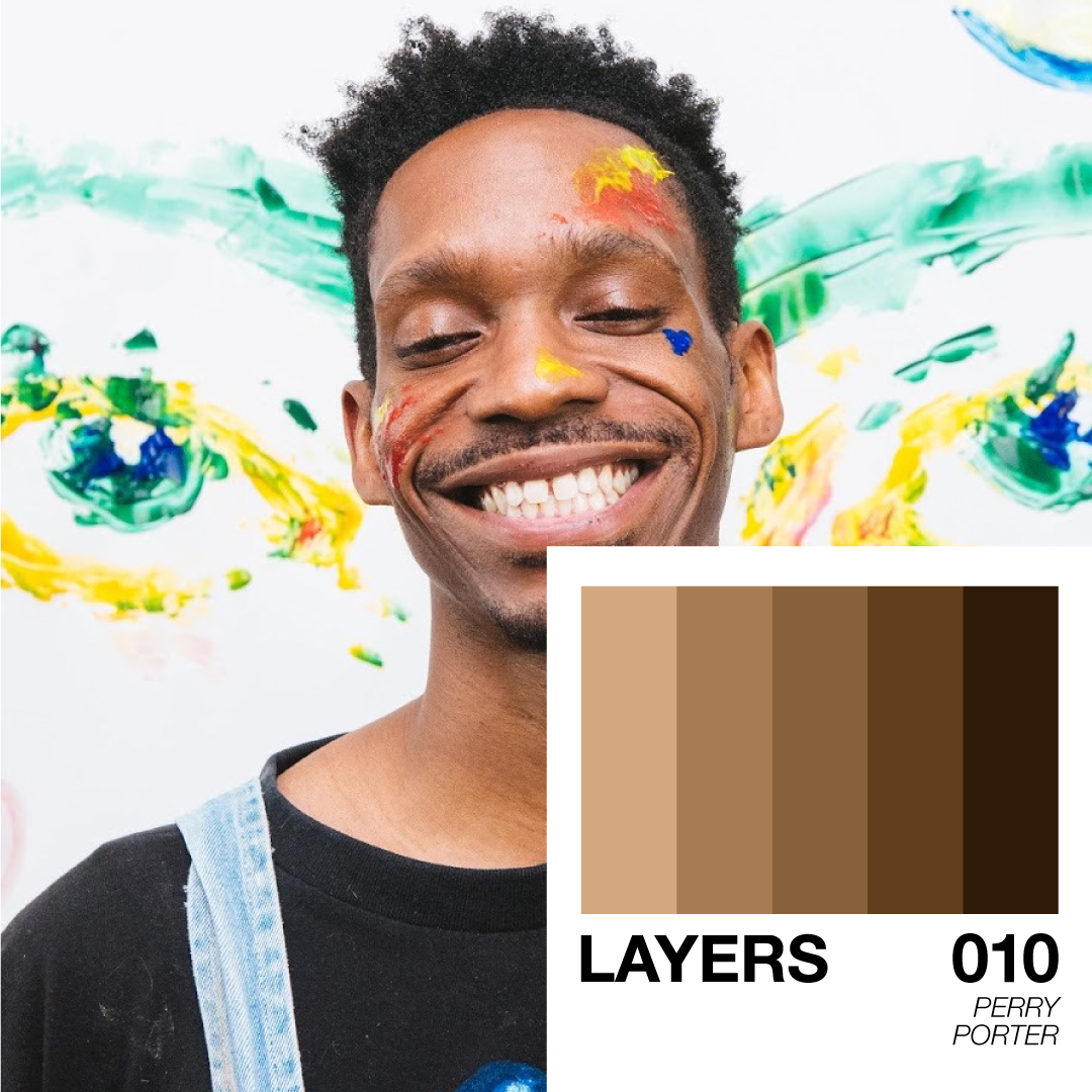 Perry Porter | LAYERS by The Feels